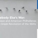Somebody Else’s War: European and American philhellenes in the Greek Revolution of the 1820s