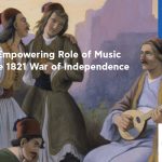 The Empowering Role of Music in the 1821 War of Independence