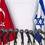 Winds of change? Revisiting the Turkish - Israeli relations